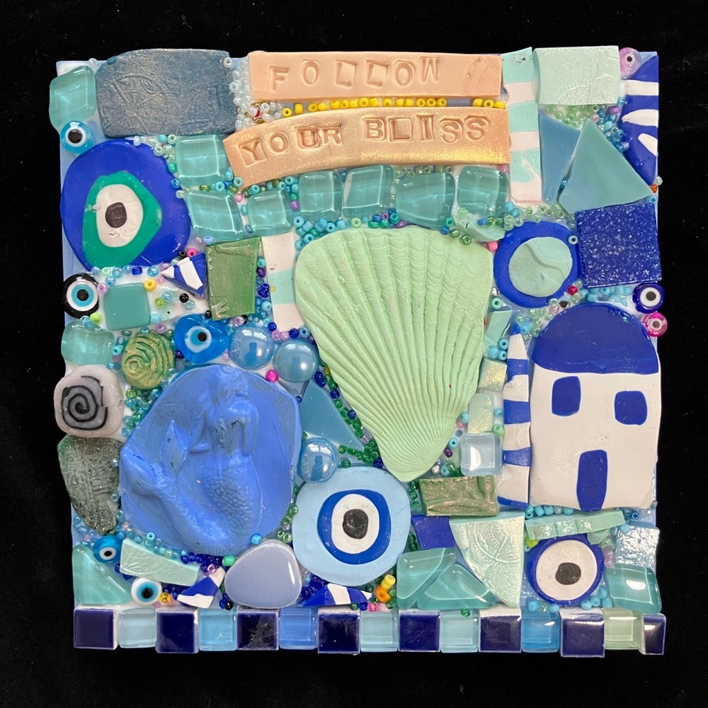 Handmade Clay/Glass Mosaic “Follow Your Bliss “ Polymer Clay Original 6” on Wood